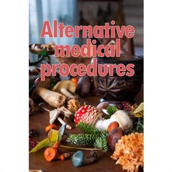 Alternative Medical Procedures