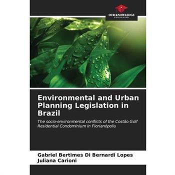 Environmental and Urban Planning Legislation in Brazil