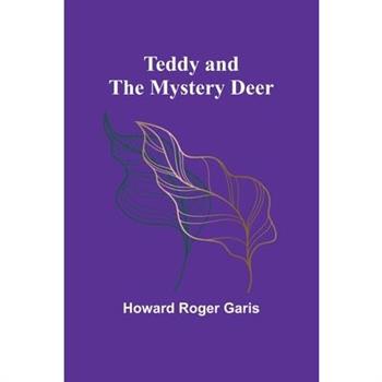 Teddy and the Mystery Deer