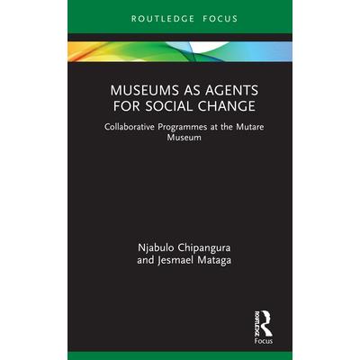 Museums as Agents for Social Change