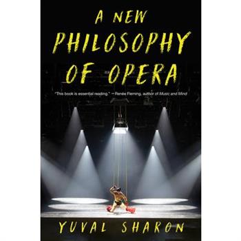 A New Philosophy of Opera