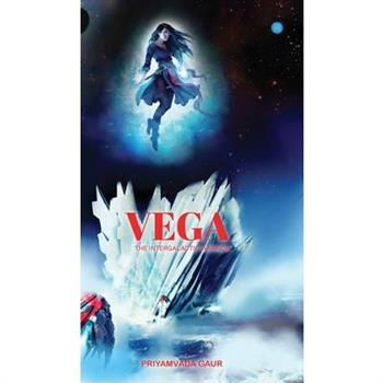 Vega, The Intergalactic Warrior