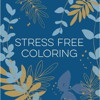 Stress Free Coloring (Blue) (Keepsake Coloring Books) Stress Free Coloring (Blue) (Keepsake Coloring Books)