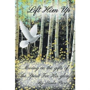 Lift Him Up