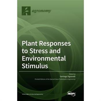 Plant Responses to Stress and Environmental Stimulus