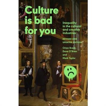 Culture Is Bad for You