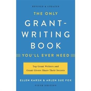 The Only Grant-Writing Book You'll Ever Need