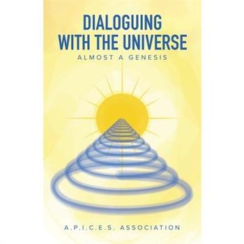 Dialoguing with the Universe