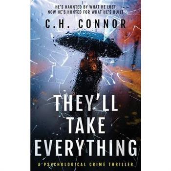 They'll Take Everything