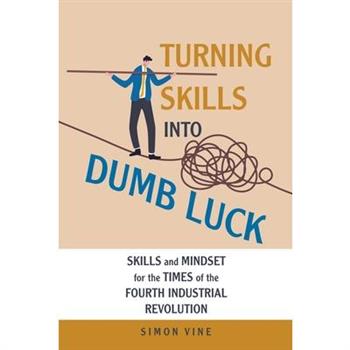 Turning Skills Into Dumb Luck