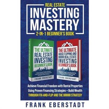 Real Estate Investing Mastery 2-in-1 Beginner's Book