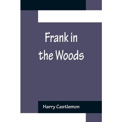 Frank in the Woods