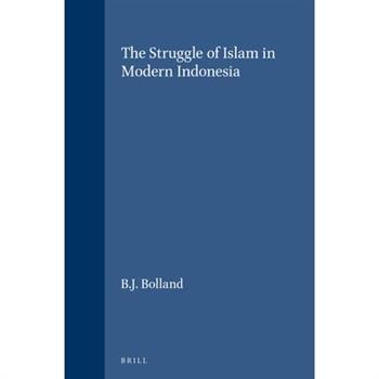 The Struggle of Islam in Modern Indonesia
