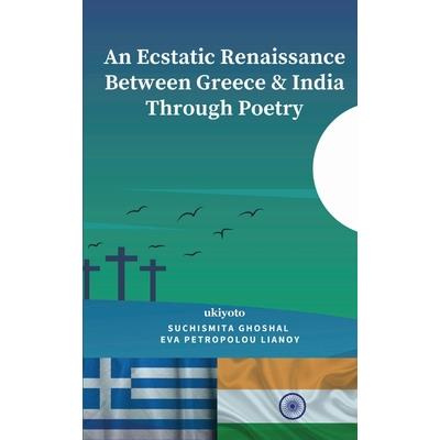 An Ecstatic Renaissance Between Greece & India Through Poetry