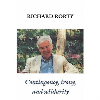 Contingency, Irony, and Solidarity