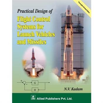 Practical Design of Fight Control Systems for Launch Vehicles and Missiles