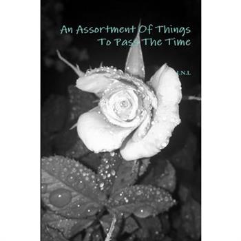 An Assortment Of Things To Pass The Time