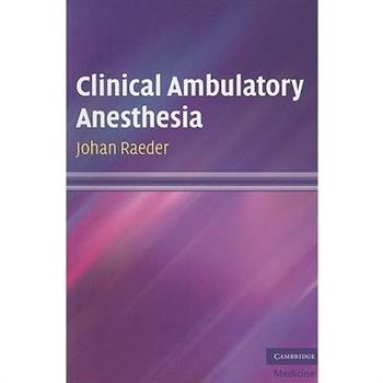 Clinical Ambulatory Anesthesia