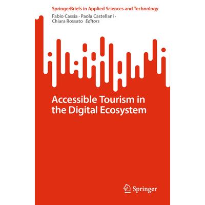 Accessible Tourism in the Digital Ecosystem