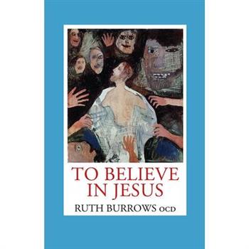 To Believe in Jesus