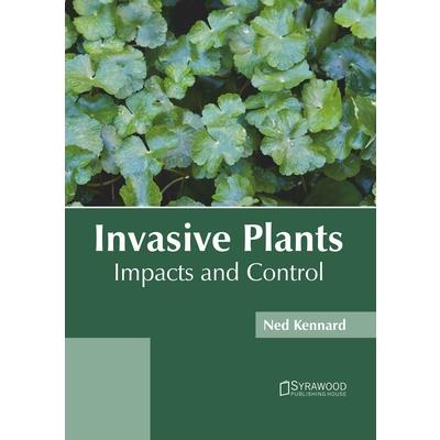 Invasive Plants: Impacts and Control