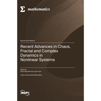 Recent Advances in Chaos, Fractal and Complex Dynamics in Nonlinear Systems
