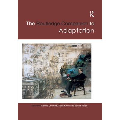 The Routledge Companion to Adaptation