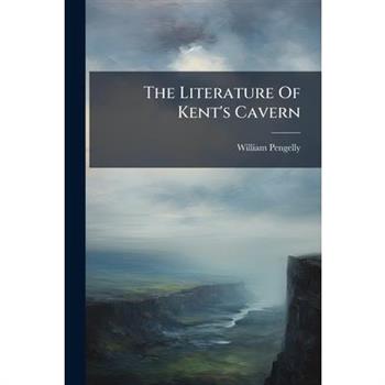 The Literature Of Kent's Cavern