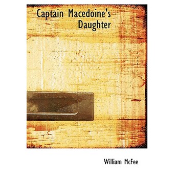 Captain Macedoine’s Daughter Captain Macedoine’s Daughter