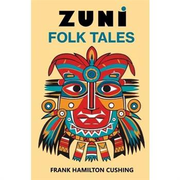 Zuni Folk Tales