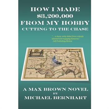 How I Made $3,200,000 from My Hobby