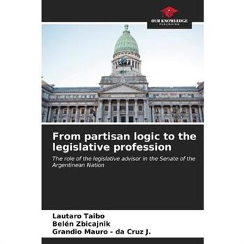 From partisan logic to the legislative profession