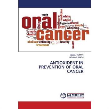 Antioxident in Prevention of Oral Cancer