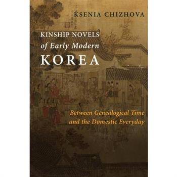 Kinship Novels of Early Modern Korea