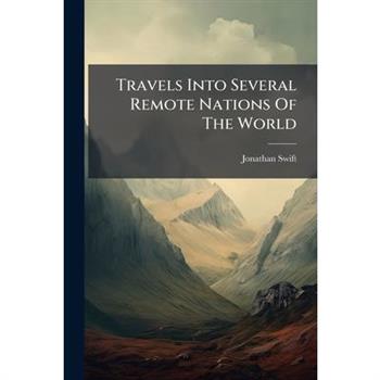 Travels Into Several Remote Nations Of The World