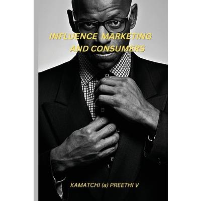 Influence Marketing And Consumers