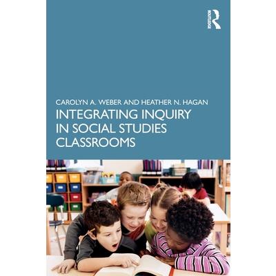 Integrating Inquiry in Social Studies Classrooms