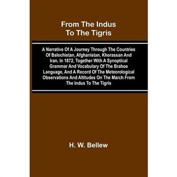 From The Indus To The Tigris