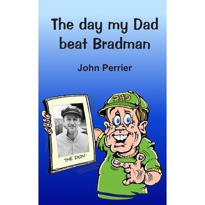 The day my Dad beat Bradman