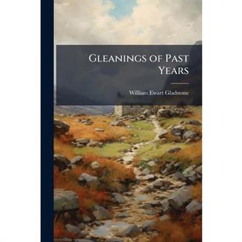 Gleanings of Past Years