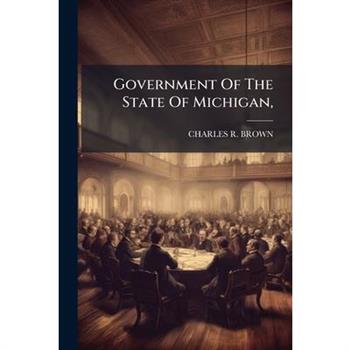 Government Of The State Of Michigan,