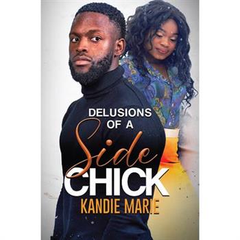Delusions of a Side Chick