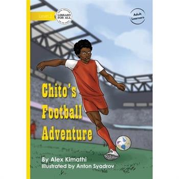 Chito’s Football Adventure