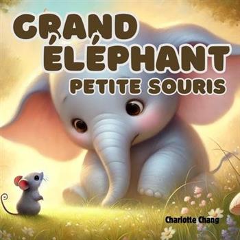 Grand 矇l矇phant, petite souris