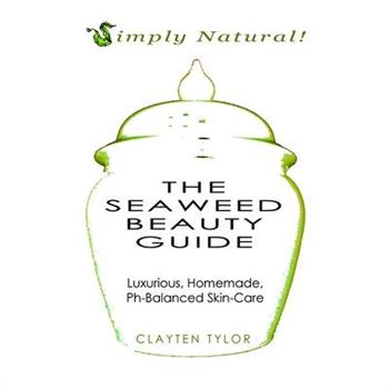 The Seaweed Beauty Guide