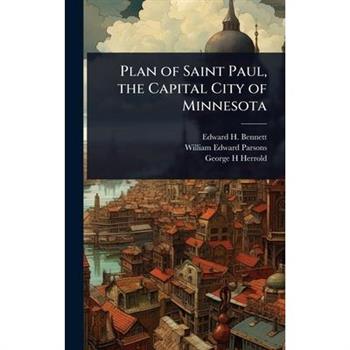 Plan of Saint Paul, the Capital City of Minnesota