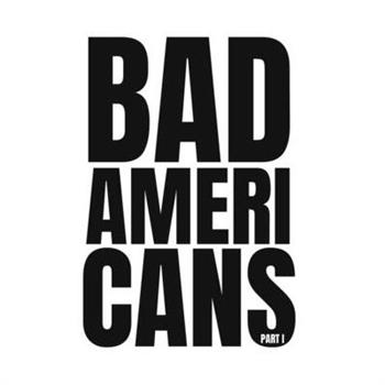 Bad Americans