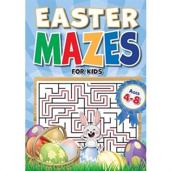 Easter Mazes For Kids Ages 4-8