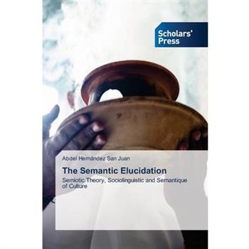The Semantic Elucidation