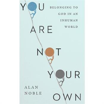 You Are Not Your Own